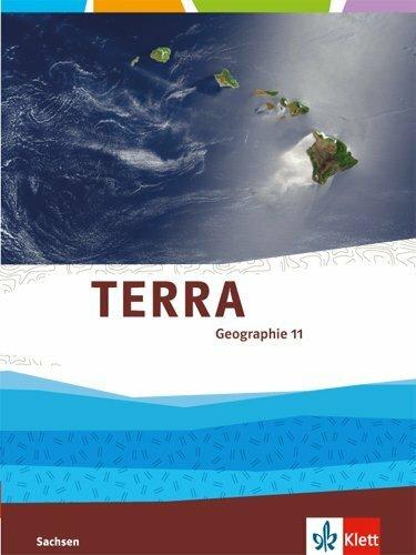Produktbild TERRA Geographie 11. Klasse für Sachsen - Ausgabe für Gymnasien. Schülerbuch (Deutsch, Ernst Klett Verlag, 2016)
