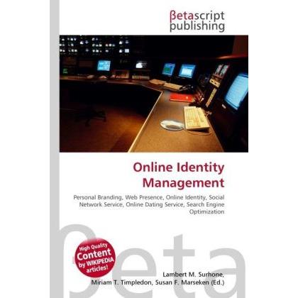 Online Identity Management, Fachbücher von Lambert M. Surhone, Miriam T. Timpledon, Susan F. Marseken