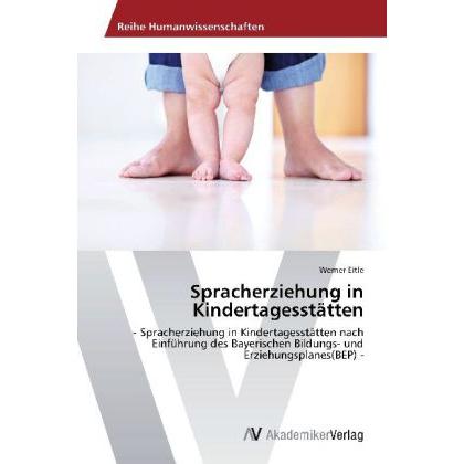 Spracherziehung in Kindertagesstätten, Fachbücher von Werner Eitle
