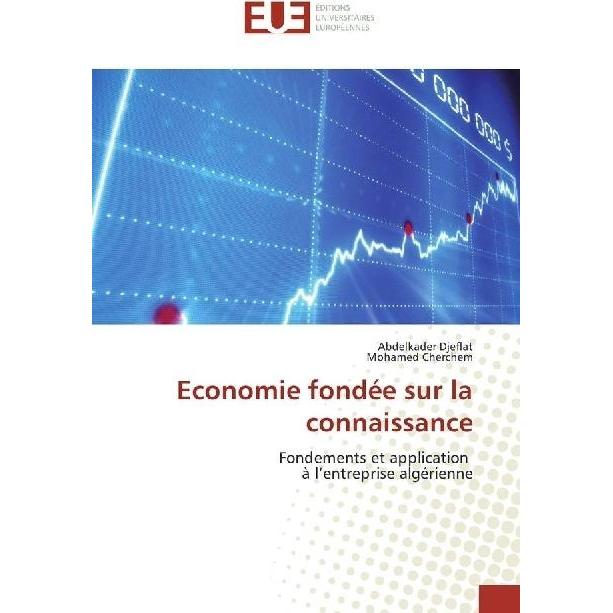 Economie fondée sur la connaissance, Fachbücher von Mohamed Cherchem, Abdelkader Djeflat