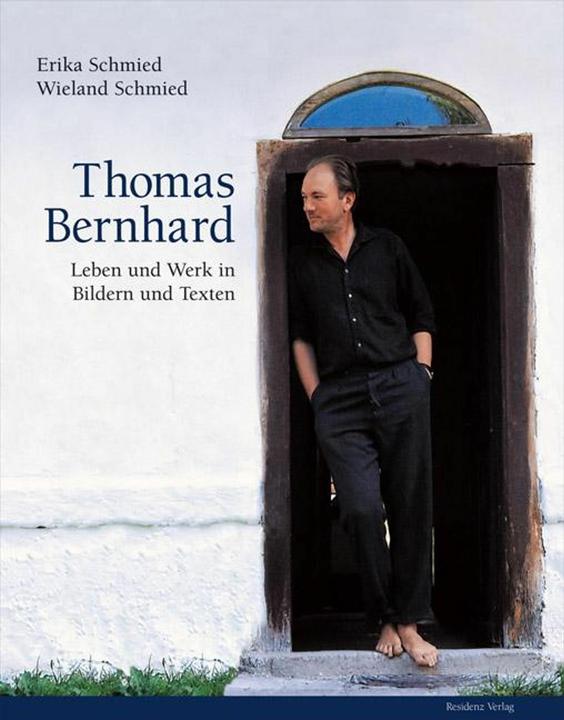 Produktbild Thomas Bernhard (Deutsch, Erika Schmied, Wieland Schmied, 2008)