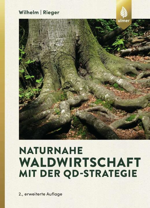 Produktbild Naturnahe Waldwirtschaft mit der QD-Strategie (Deutsch, Helmut Rieger, 2018)