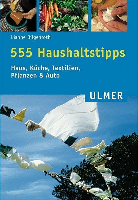 Produktbild 555 Haushaltstipps (Deutsch, Lianne Bilgenroth, 2004)