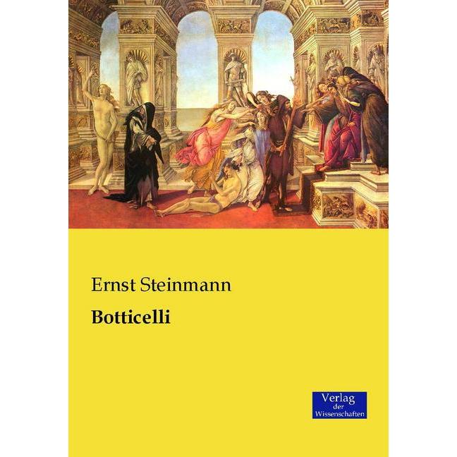 Botticelli, Sachbücher von Ernst Steinmann