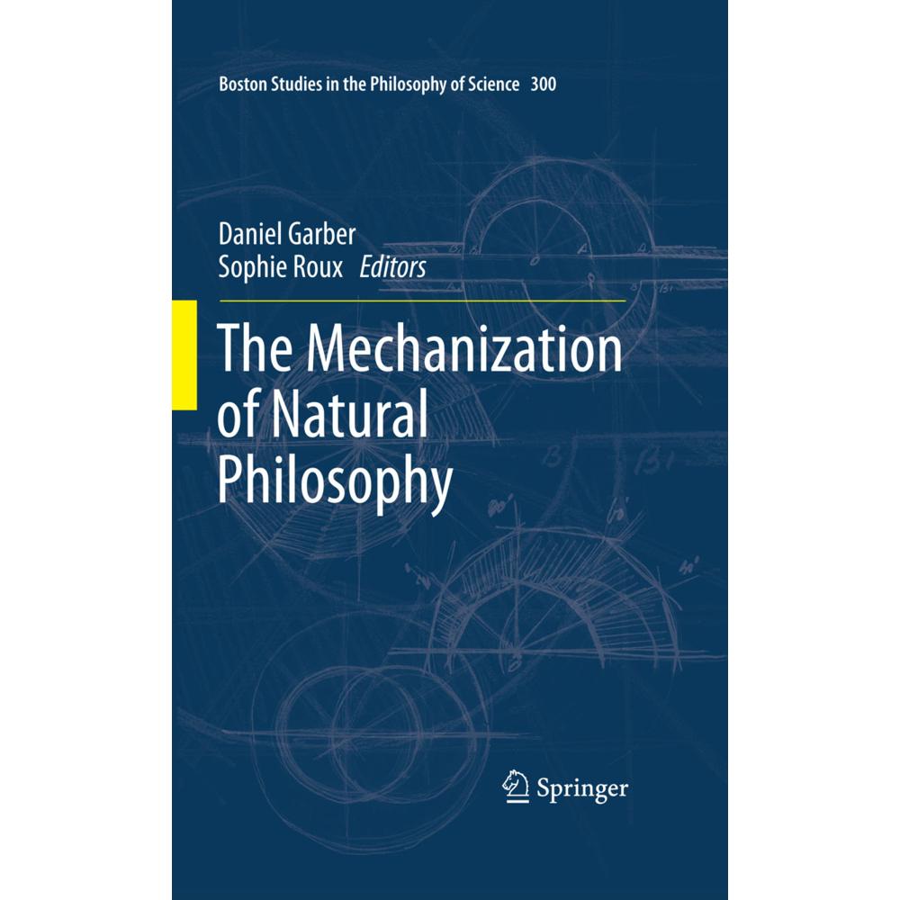 The Mechanization of Natural Philosophy, Sachbücher von Sophie Roux