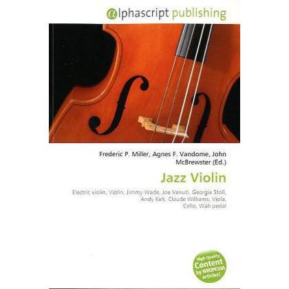 Jazz Violin, Fachbücher von Agnes F. Vandome, Frederic P. Miller, John McBrewster