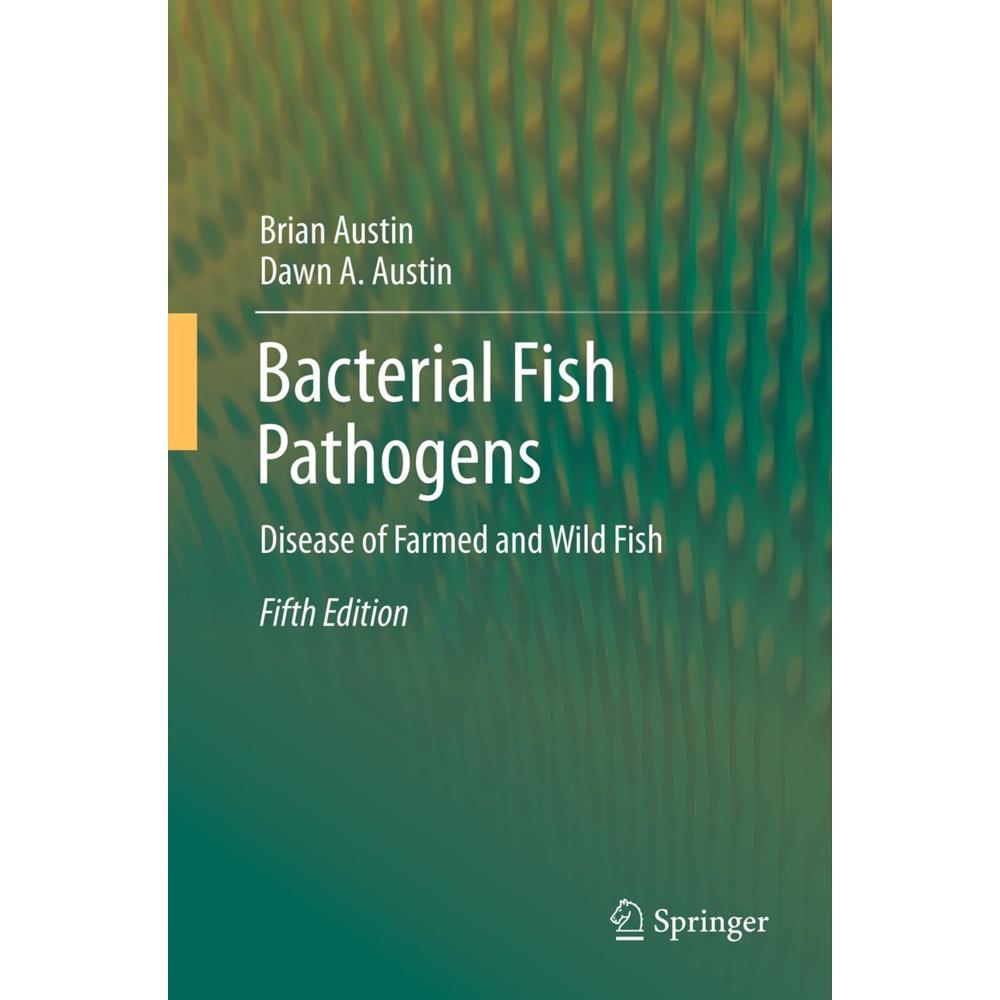 Bacterial Fish Pathogens, Fachbücher von Brian Austin, Dawn A. Austin