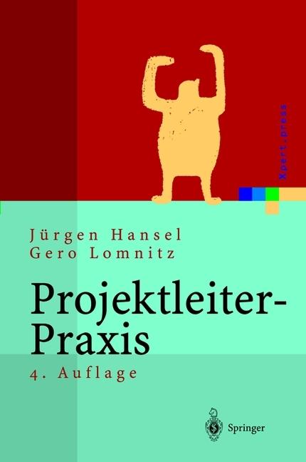 Produktbild Projektleiter-Praxis (Deutsch, Gero Lomnitz, Jürgen Hansel, 2012)