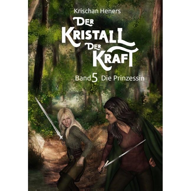 Der Kristall der Kraft, Belletristik von Krischan Heners
