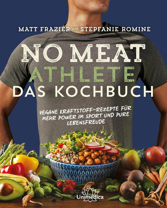 No Meat Athlete - Das Kochbuch (German, Matt Frazier, Stepfanie Romine, 2018)