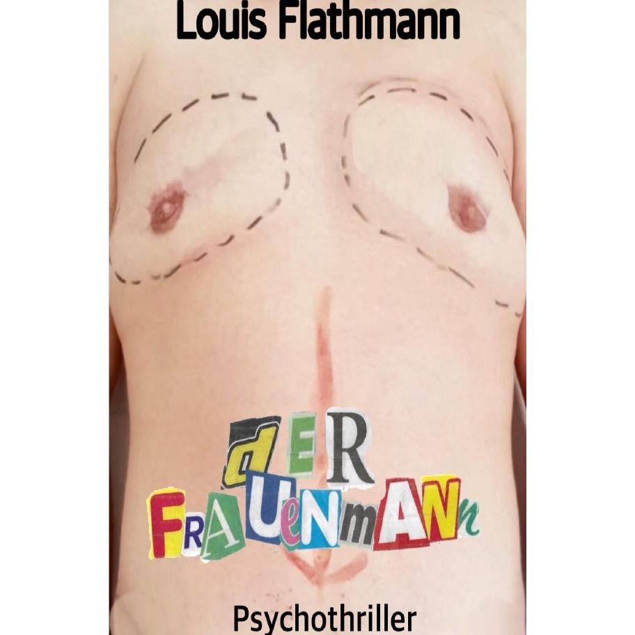 Der Frauenmann, Belletristik von Louis Flathmann
