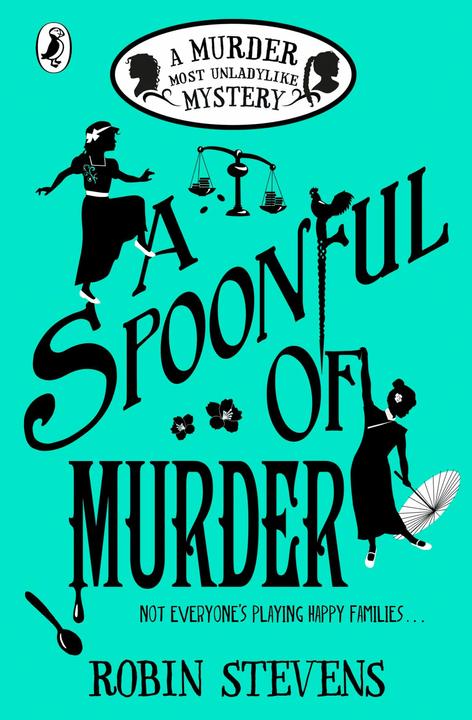 Produktbild A Murder Most Unladylike Mystery - A Spoonful of Murder (Englisch, Robin Stevens, 2018)