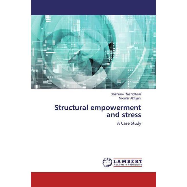 Structural empowerment and stress, Fachbücher von Niloufar Akhyani, Shahram RashidAzar