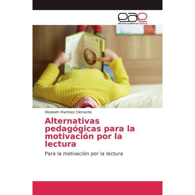 Alternativas pedagógicas para la motivación por la lectura, Schulbücher von Elizabeth Martinez Clemente