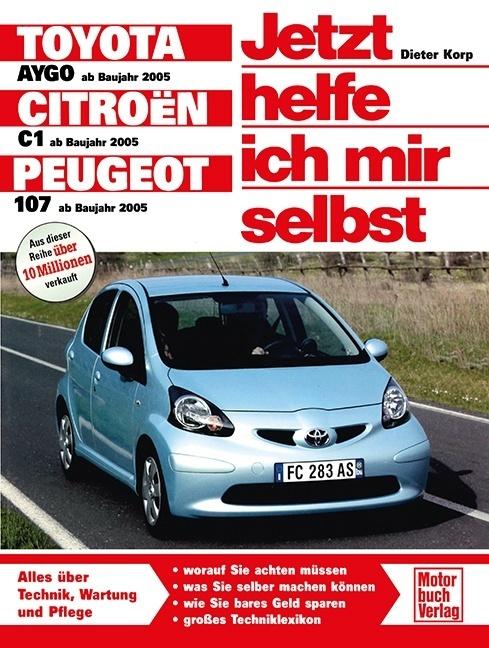 Produktbild Toyota Aygo / Citroen C1 / Peugeot 107 (Deutsch, Dieter Korp, 2016)