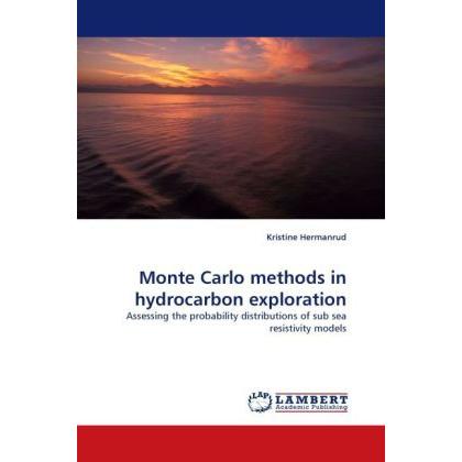 Monte Carlo methods in hydrocarbon exploration, Fachbücher von Kristine Hermanrud