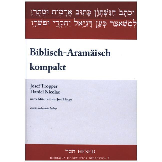 Biblisch-Aramäisch kompakt, Schulbücher von Josef Tropper, Daniel Nicolae
