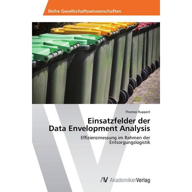 Einsatzfelder der Data Envelopment Analysis, Fachbücher von Thomas Ruppert