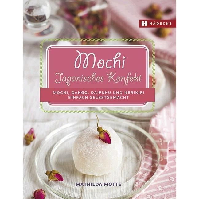 Mochi, Dango, Daifuku und Nerikiri, Ratgeber von Mathilda Motte