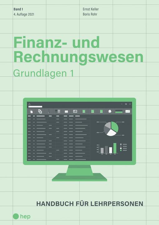 Actual product image Finanz- und Rechnungswesen - Grundlagen 1 (Neuauflage) (German, Boris Rohr, Ernst Keller, 2021)
