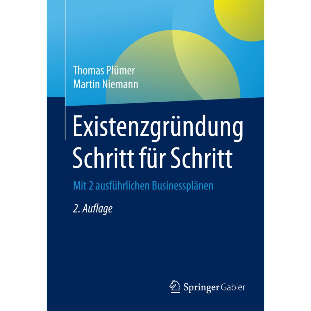 Existenzgründung Schritt für Schritt, Fachbücher von Thomas Plümer, Martin Niemann