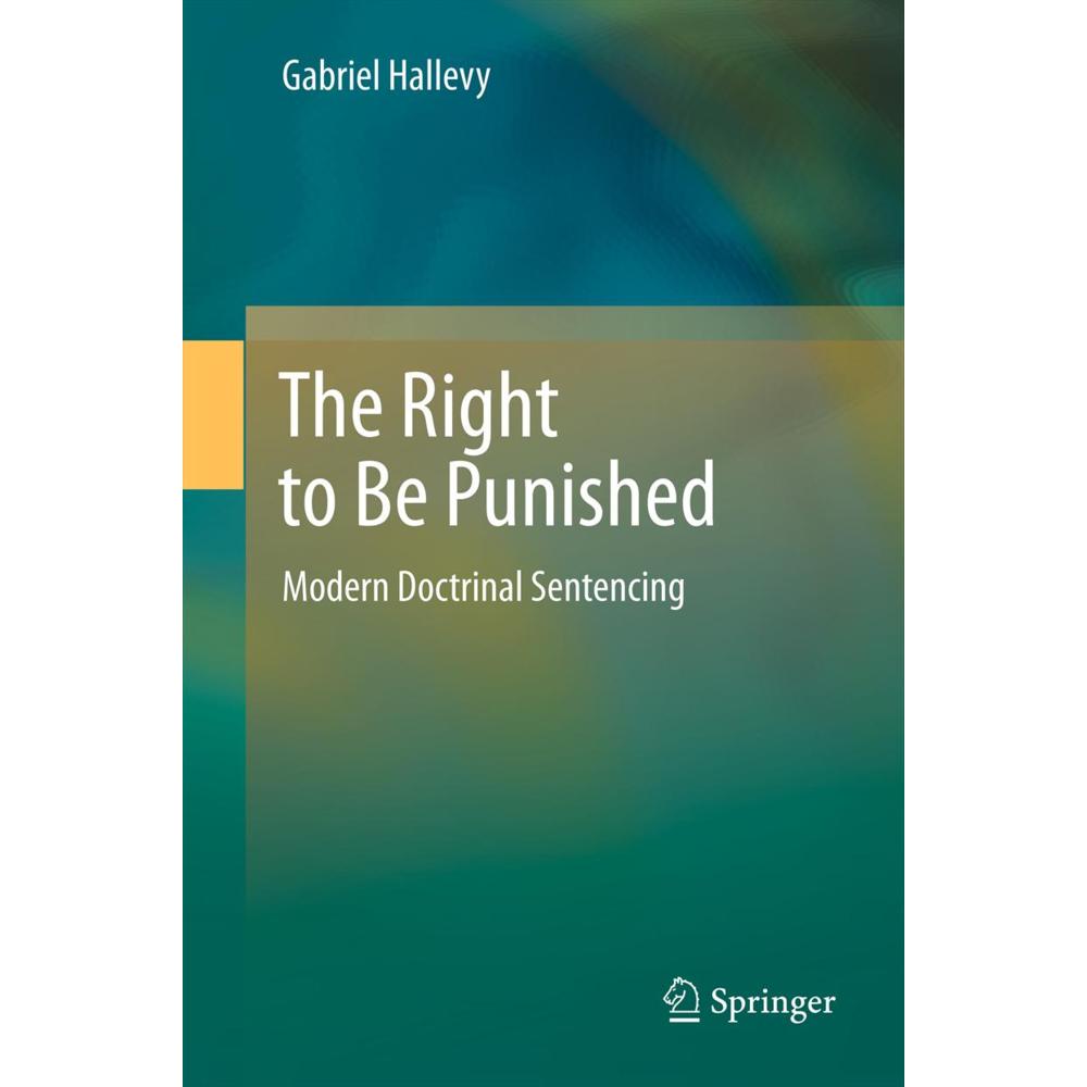 The Right to Be Punished, Fachbücher von Gabriel Hallevy