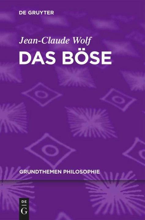 Produktbild Das Böse (Deutsch, Jean-Claude Wolf, 2011)