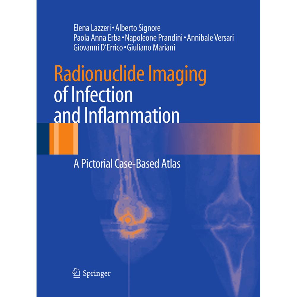 Radionuclide Imaging of Infection and Inflammation, Fachbücher von Giuliano Mariani, Giovanni D'Errico, Elena Lazzeri, A...