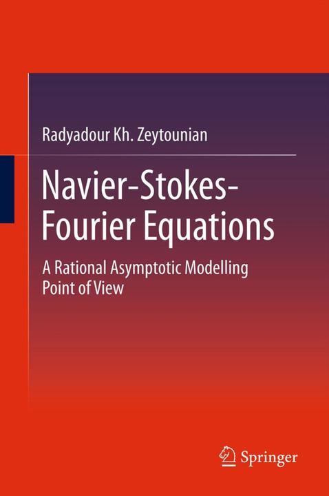 Actual product image Navier-Stokes-Fourier Equations (Radyadour Kh. Zeytounian, 2014)