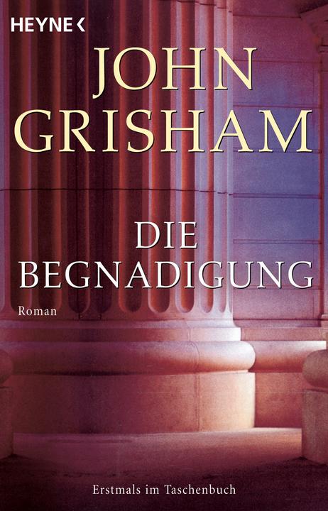 Actual product image Die Begnadigung (German, John Grisham., 2006)