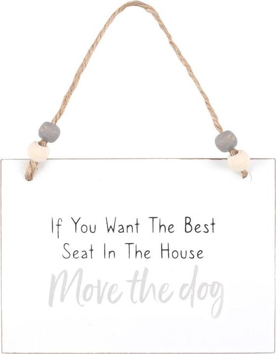 Actual product image Something Different Move The Dog Hanging Sign