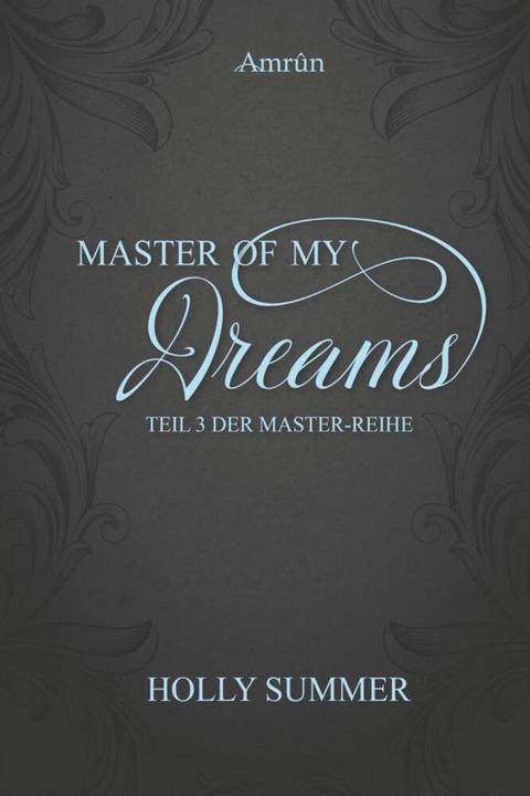 Produktbild Master of my Dreams (Deutsch, Holly Summer, 2016)