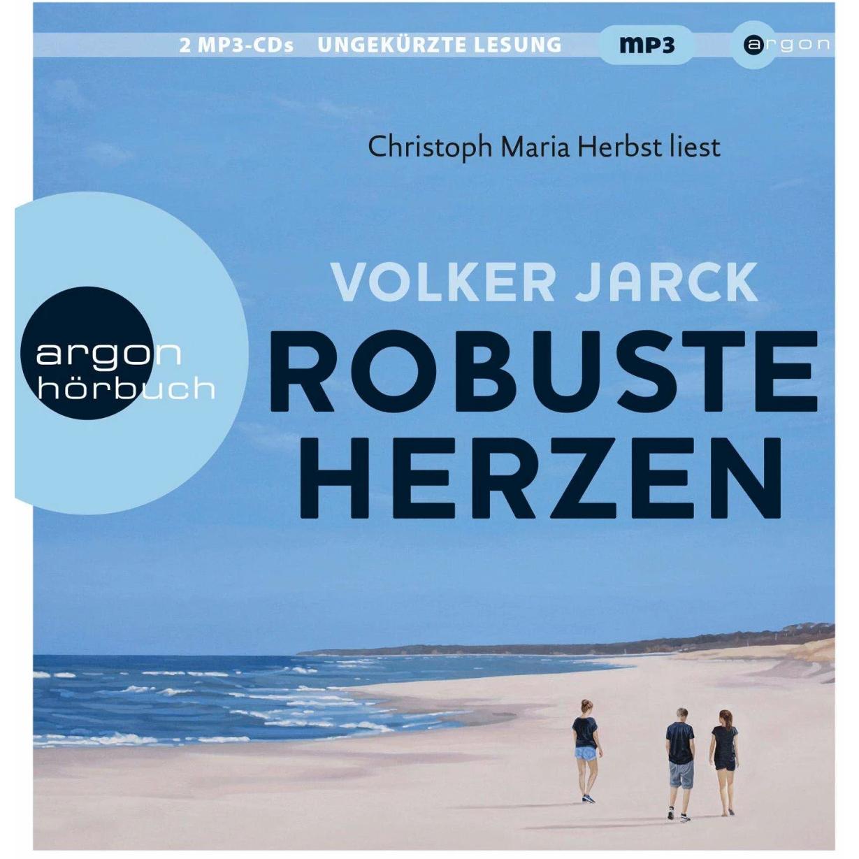Robuste Herzen, Hörbücher von Volker Jarck