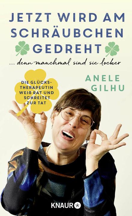 Produktbild Jetzt wird am Schräubchen gedreht (Deutsch, Anele Gilhu, 2022)