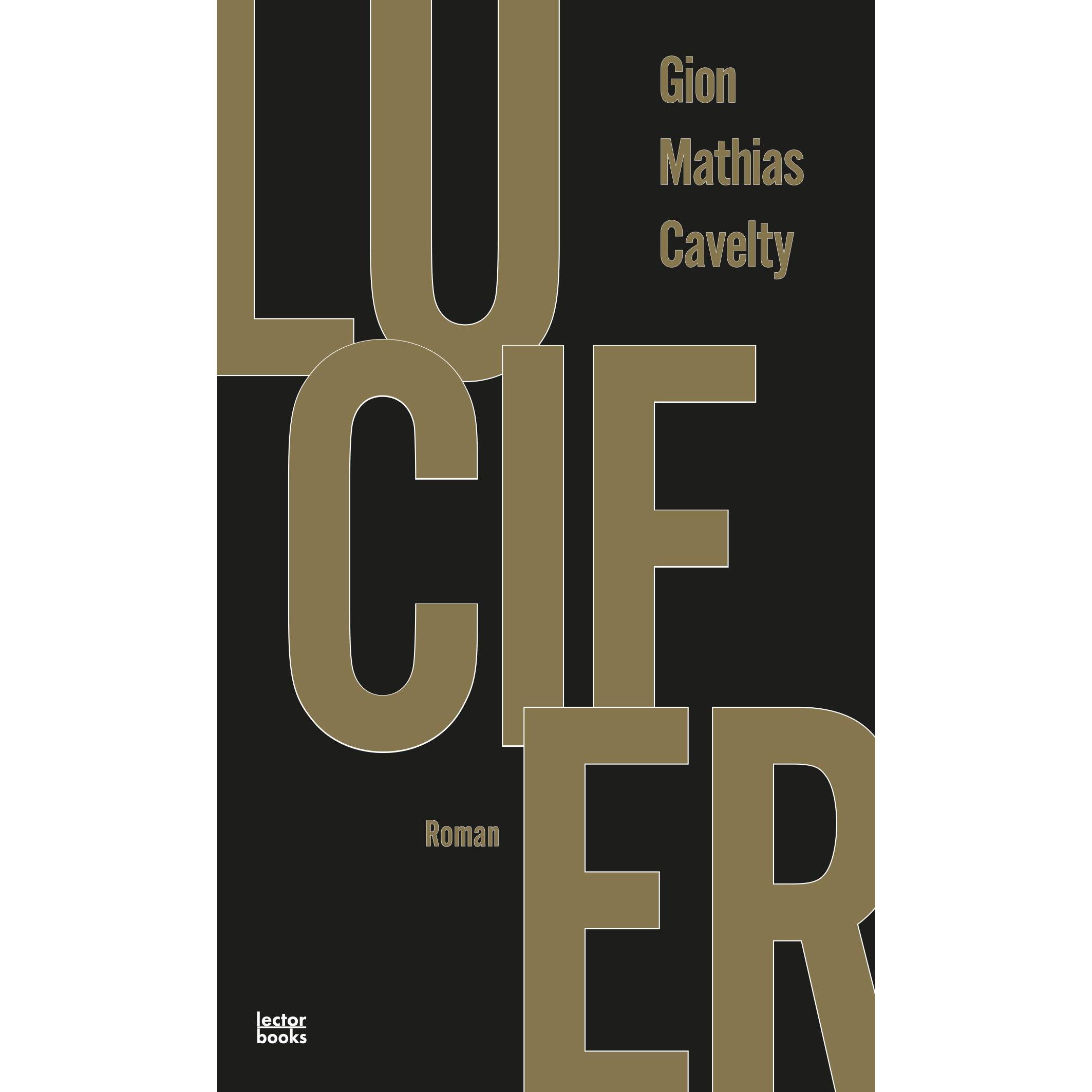Lucifer, Belletristik von Gion Mathias Cavelty
