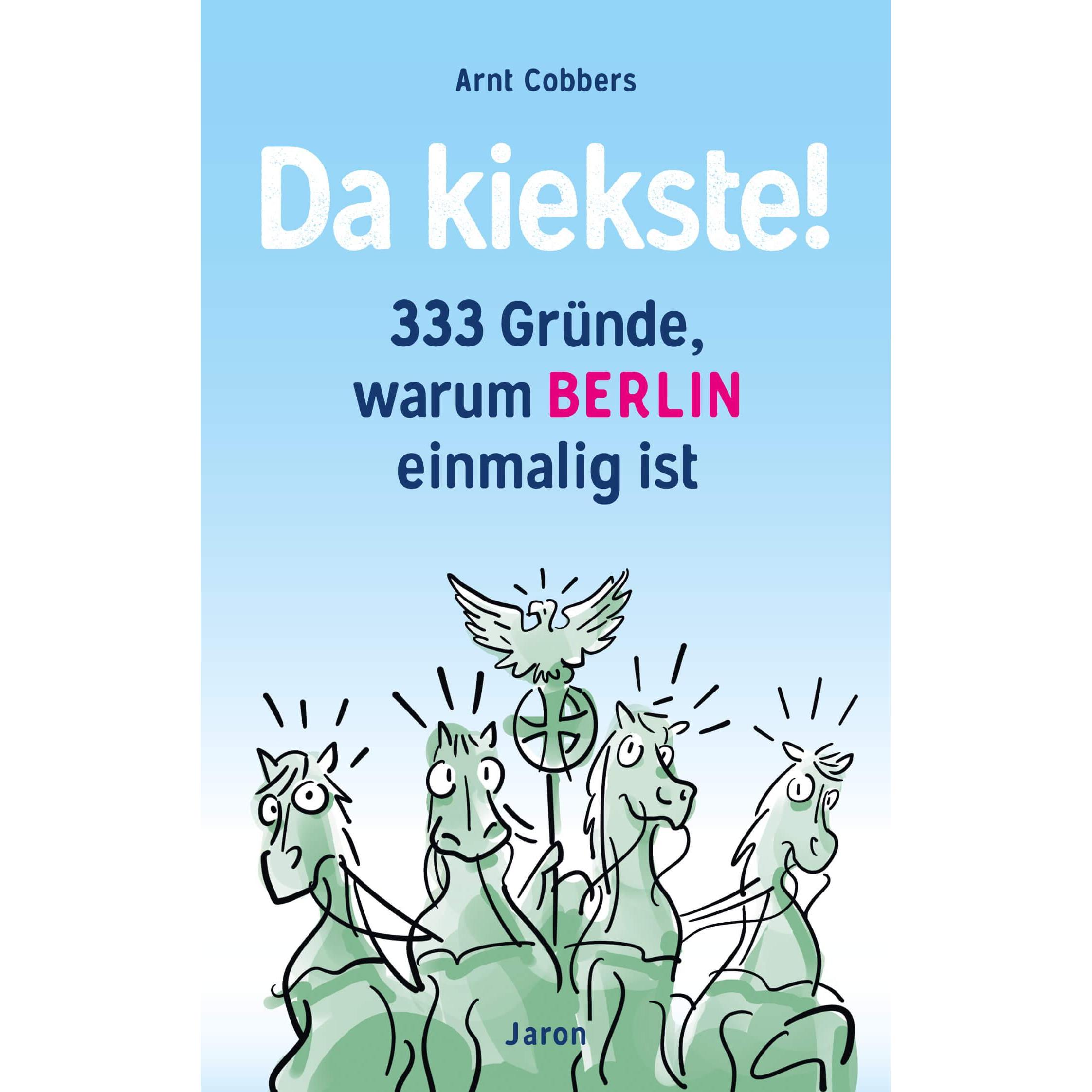 Da kiekste!, Ratgeber von Arnt Cobbers