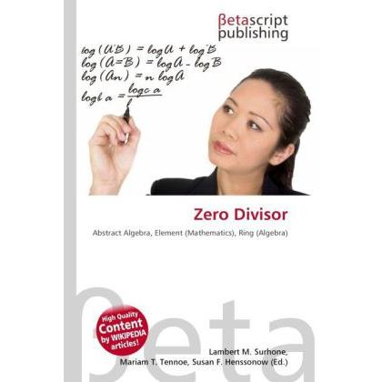Zero Divisor, Schulbücher von Susan F. Marseken, Lambert M. Surhone, Miriam T. Timpledon