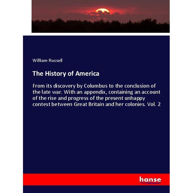 The History of America, Fachbücher von William Russell