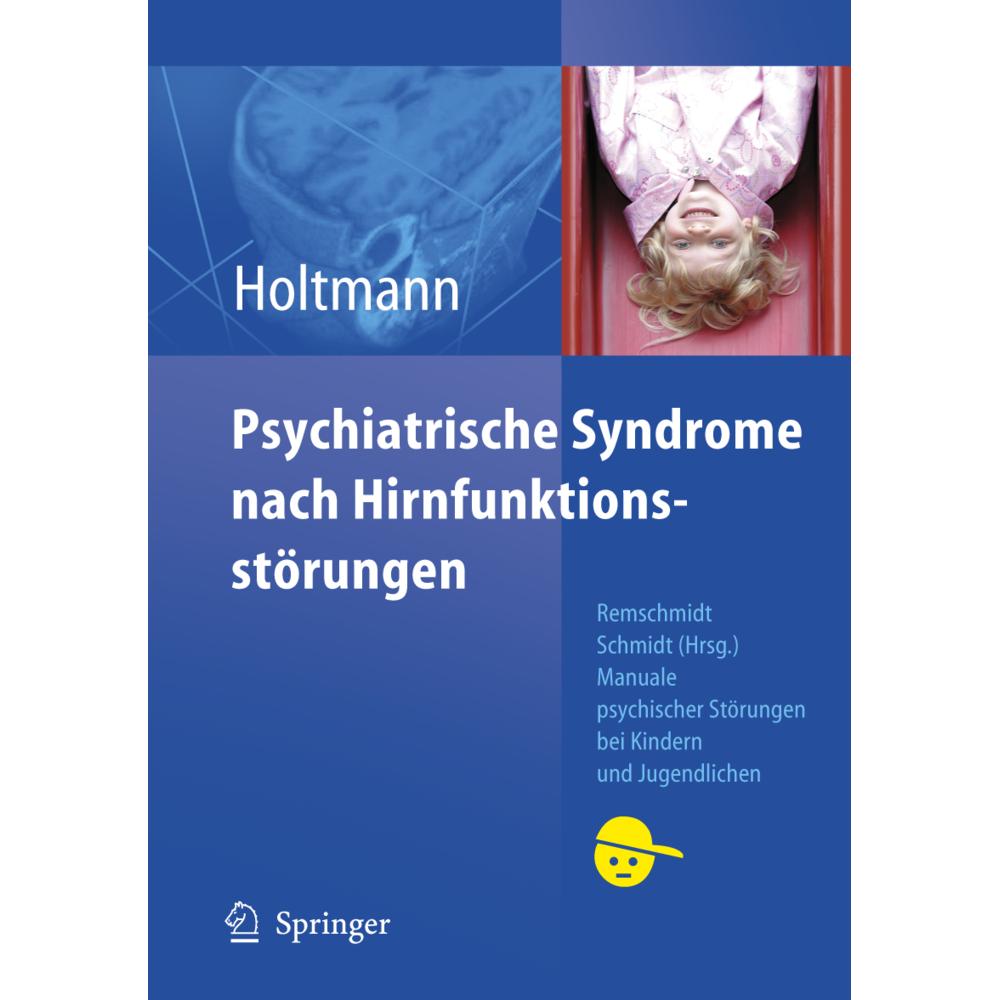Psychiatrische Syndrome nach Hirnfunktionsstörungen, Fachbücher von Martin Holtmann