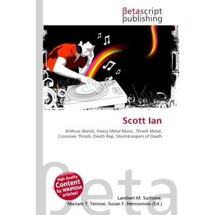 Scott Ian, Fachbücher von Lambert M. Surhone, Miriam T. Timpledon, Susan F. Marseken