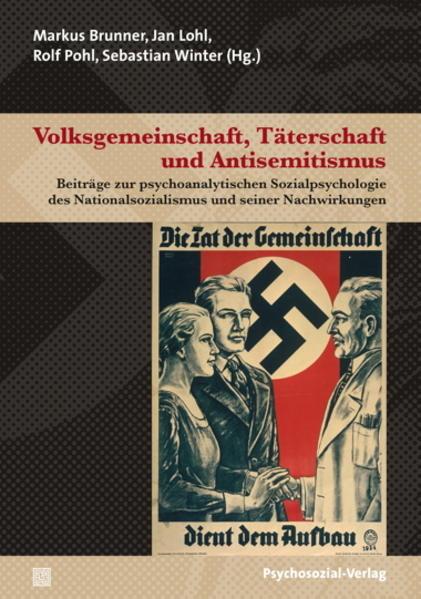 Produktbild Volksgemeinschaft, Täterschaft und Antisemitismus (Deutsch, Jan Lohl, Markus Brunner, Rolf Pohl, Sebastian Winter, 2011)