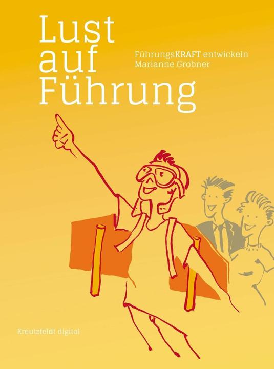 Produktbild Lust auf Führung (Deutsch, Marianne Grobner, 2016)
