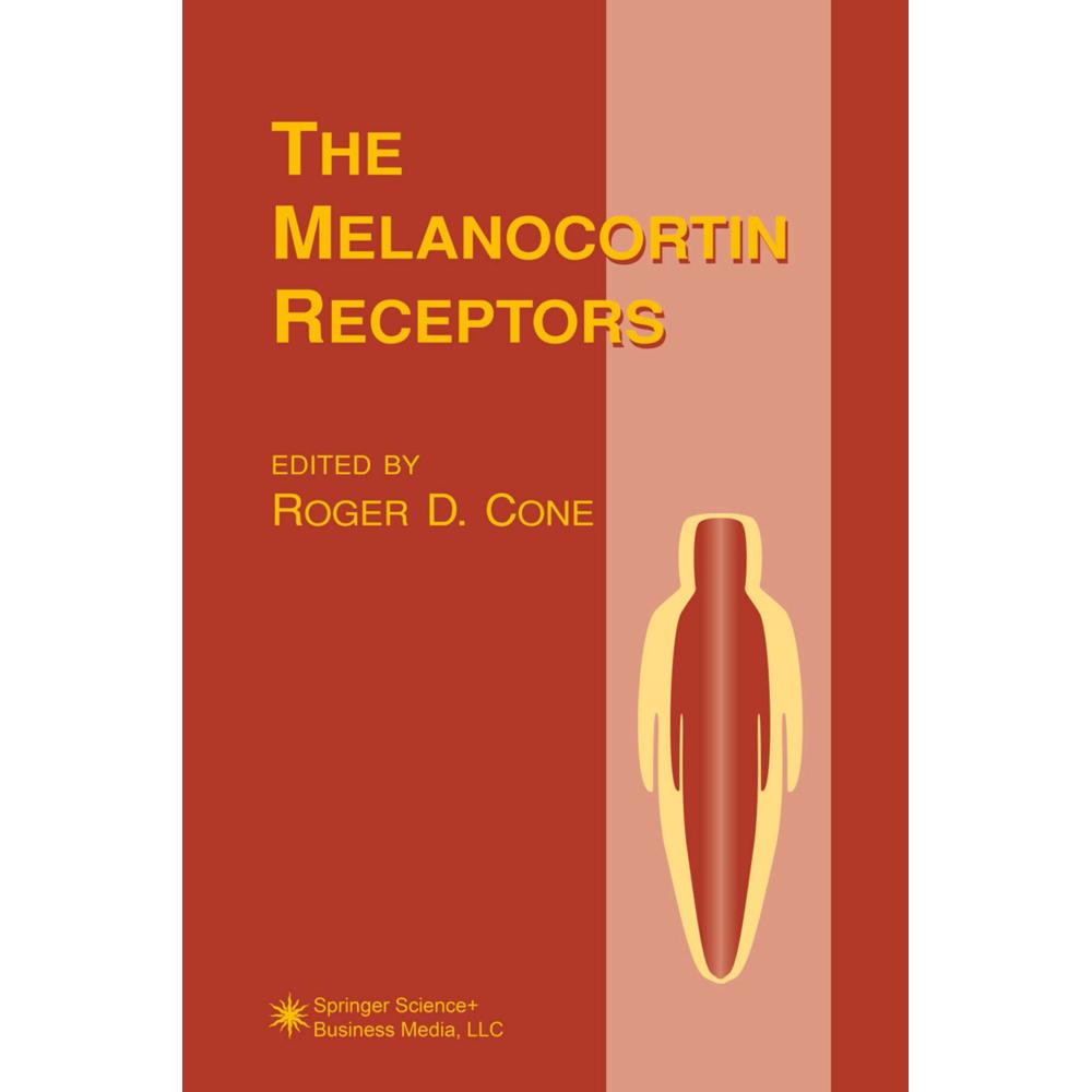 The Melanocortin Receptors, Fachbücher von Roger D. Cone
