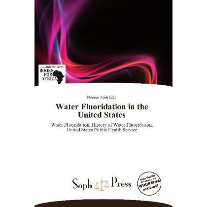 Water Fluoridation in the United States, Fachbücher