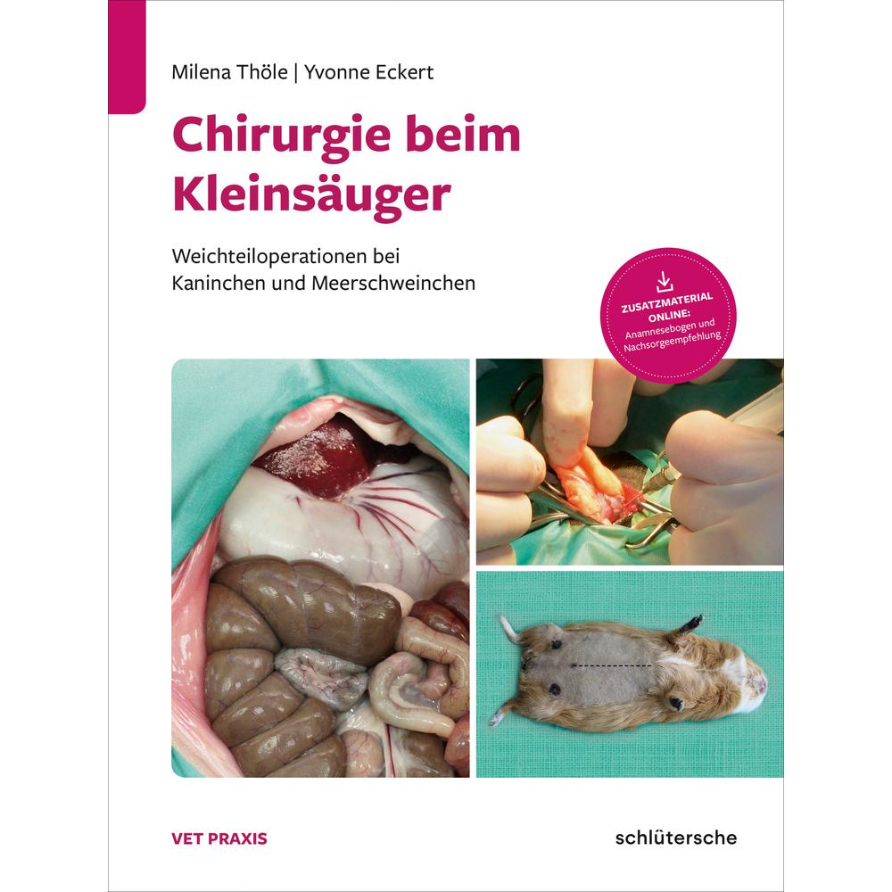 Thöle:Chirugie beim Kleinsäuger, Fachbücher von Dr. Yvonne Eckert, Dr. Milena Thöle