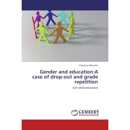 Gender and education:A case of drop-out and grade repetition, Fachbücher