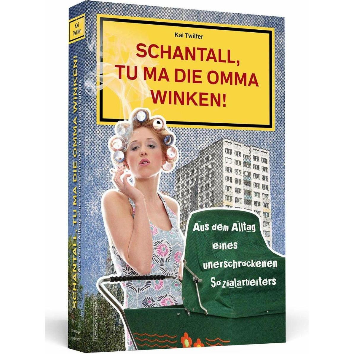 Schantall, tu ma die Omma winken!, Belletristik von Susanne Granas, Kai Twilfer
