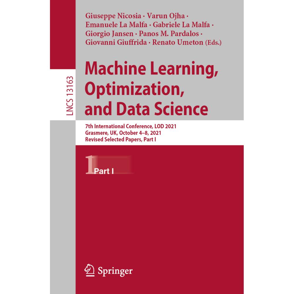 Machine Learning, Optimization, and Data Science, Fachbücher von Varun Ojha, Panos M Pardalos, Giuseppe Nicosia, Renato ...