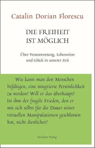 Produktbild Die Freiheit ist möglich (Deutsch, Catalin Dorian Florescu, 2018)