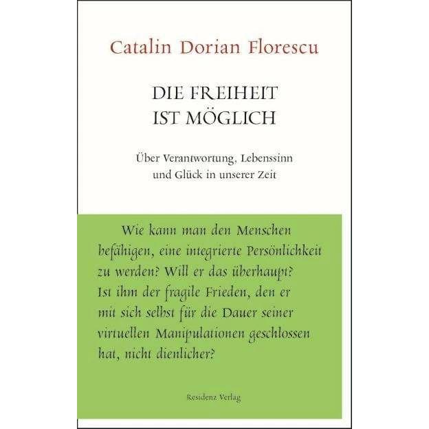 Die Freiheit ist möglich, Belletristik von Catalin Dorian Florescu
